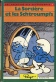 Une aventure des Schtroumpfs